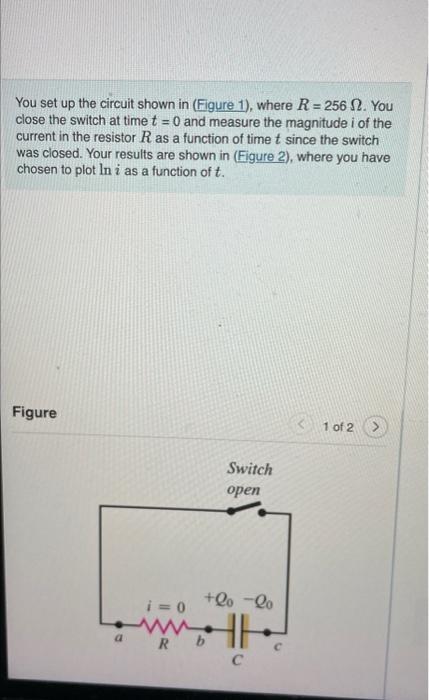 Solved You set up the circuit shown in (Figure 1), where R = | Chegg.com