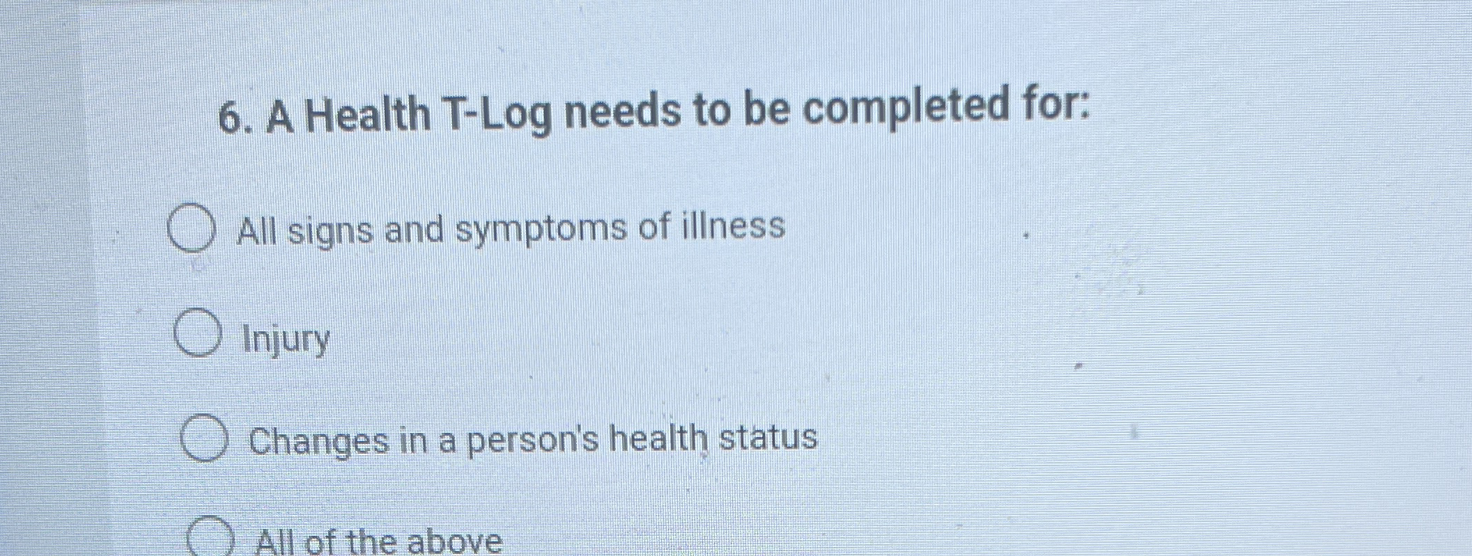 Solved A Health T-Log needs to be completed for:All signs | Chegg.com