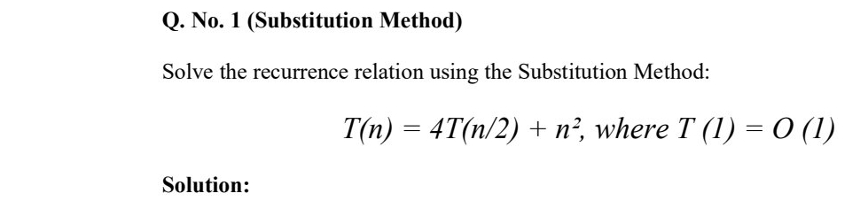 Solved Q. ﻿No. 1 (Substitution Method)Solve the recurrence | Chegg.com