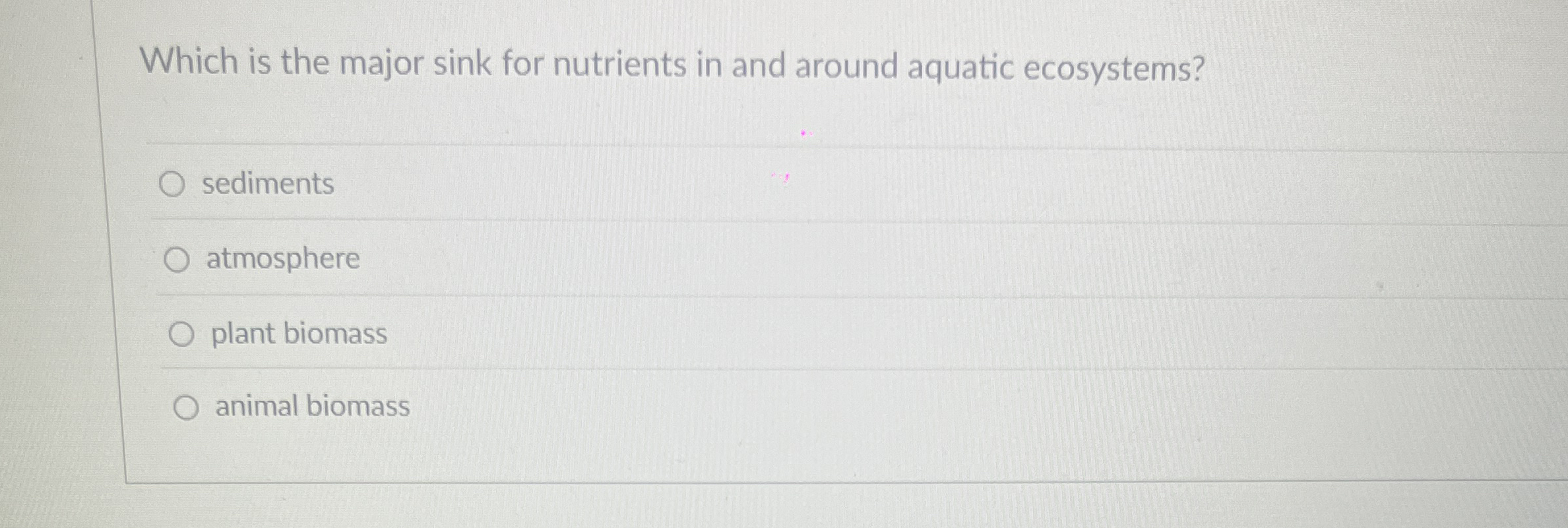 Which is the major sink for nutrients in and around | Chegg.com