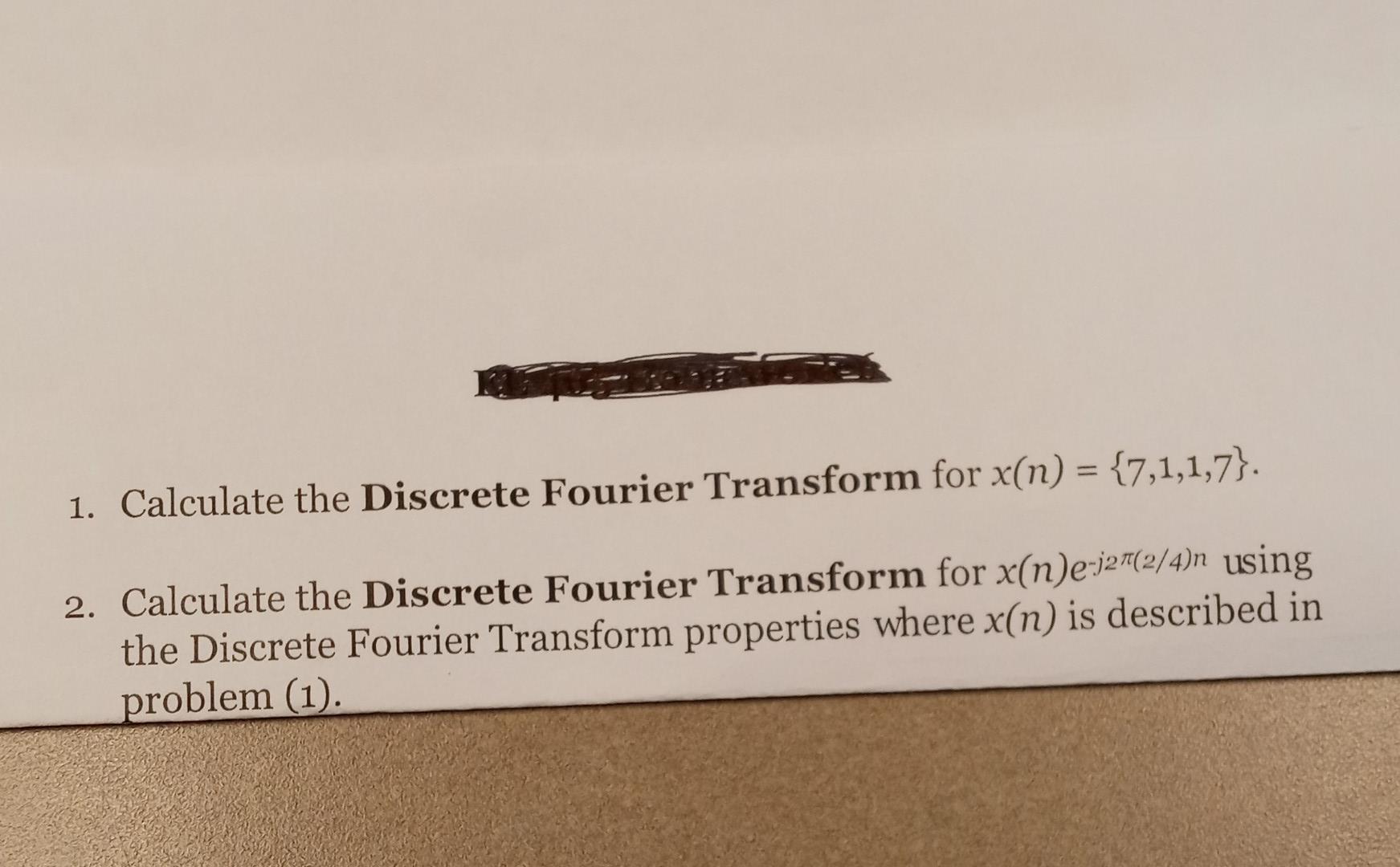 Solved = 1. Calculate the Discrete Fourier Transform for | Chegg.com