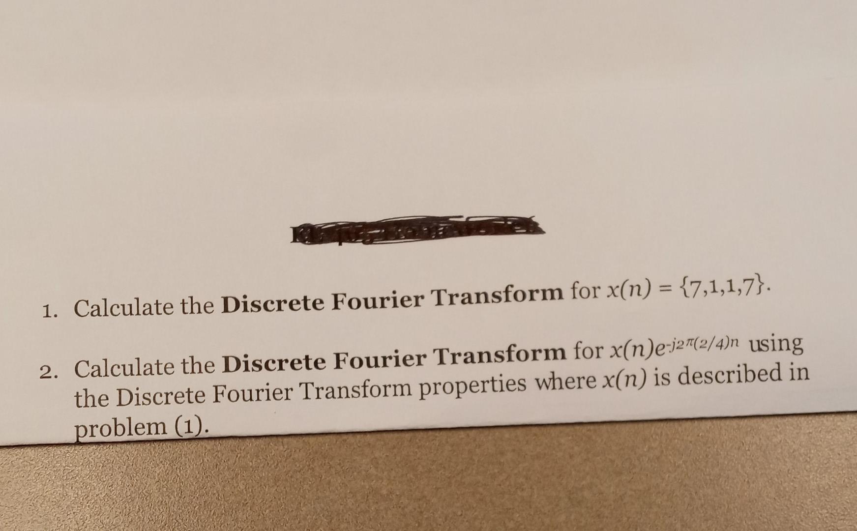 Solved = 1. Calculate The Discrete Fourier Transform For | Chegg.com