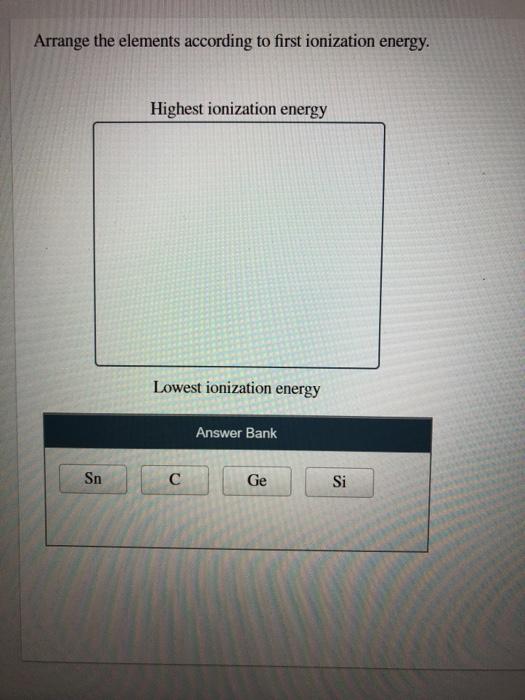 Solved 15 > Arrange these elements according to atomic | Chegg.com