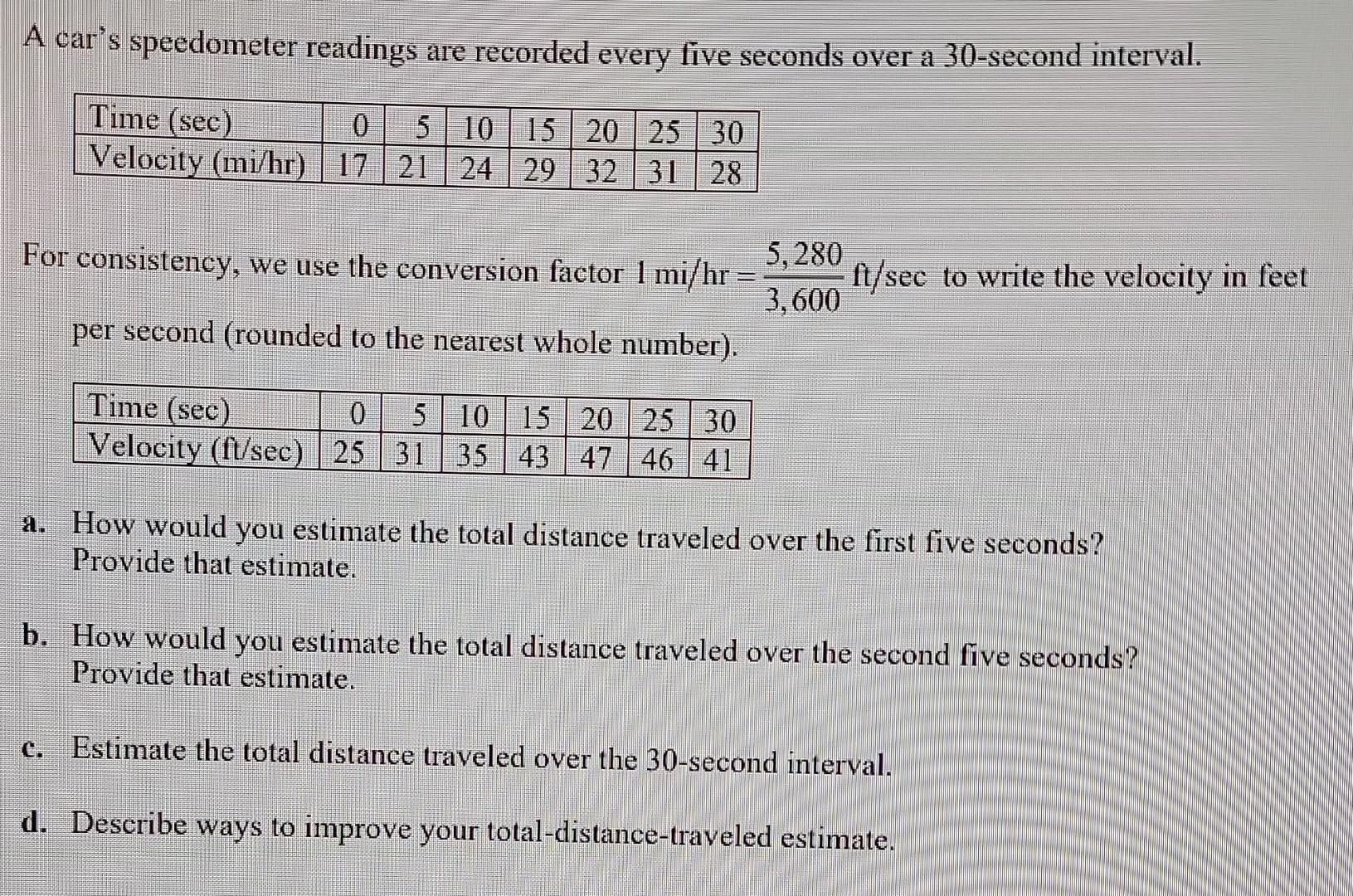 Solved A car's speedometer readings are recorded every five | Chegg.com