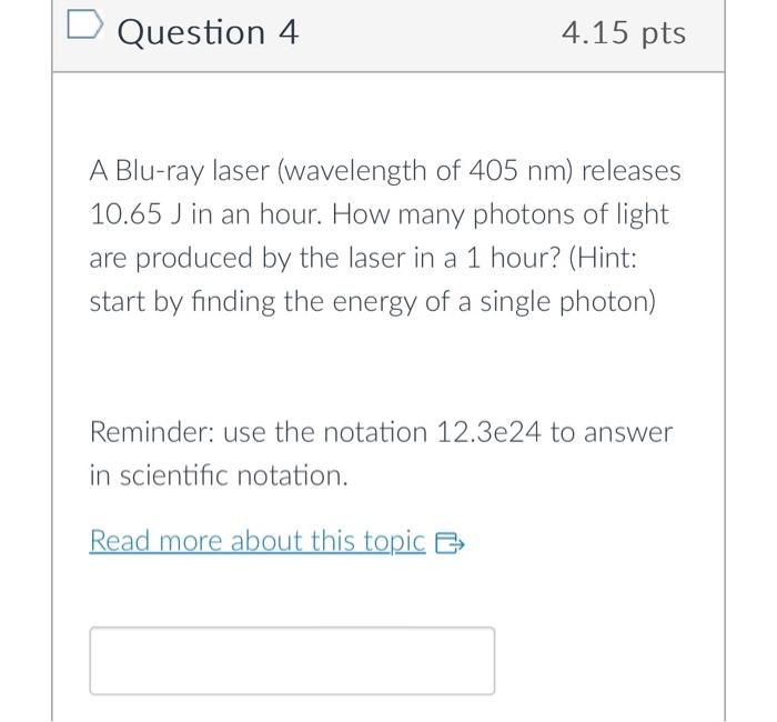 Solved A Blu-ray laser (wavelength of 405 nm ) releases | Chegg.com