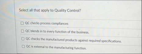 Solved Select all that apply to Quality Control?QC checks | Chegg.com