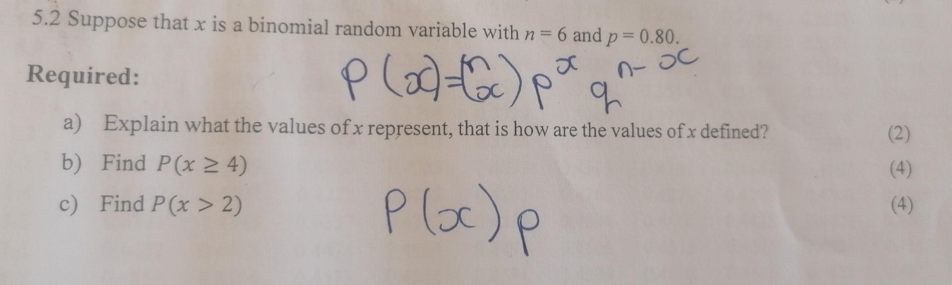 Solved 5.2 Suppose that x is a binomial random variable with | Chegg.com