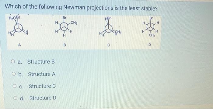 Solved Which of the following Newman projections is the | Chegg.com