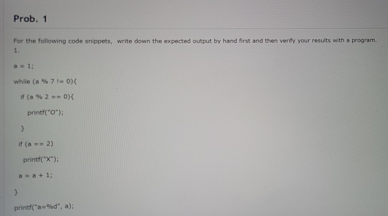 Solved I am given three snippets of C code and as per the | Chegg.com