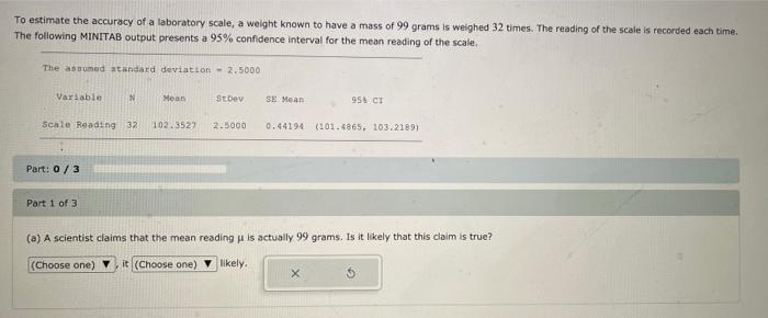 Solved To Estimate The Accuracy Of A Laboratory Scale A Chegg Com
