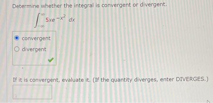 Solved Determine Whether The Integral Is Convergent Or | Chegg.com