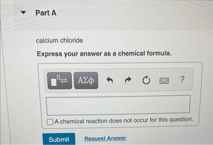 calcium chloride
Express your answer as a chemical formula.