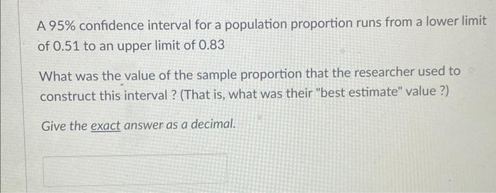 Solved A 95% confidence interval for a population proportion | Chegg.com