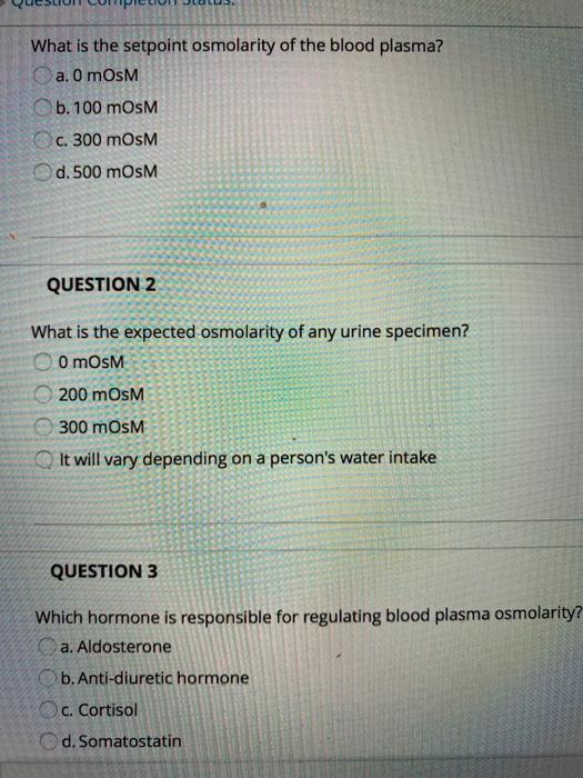 Solved What is the setpoint osmolarity of the blood plasma?