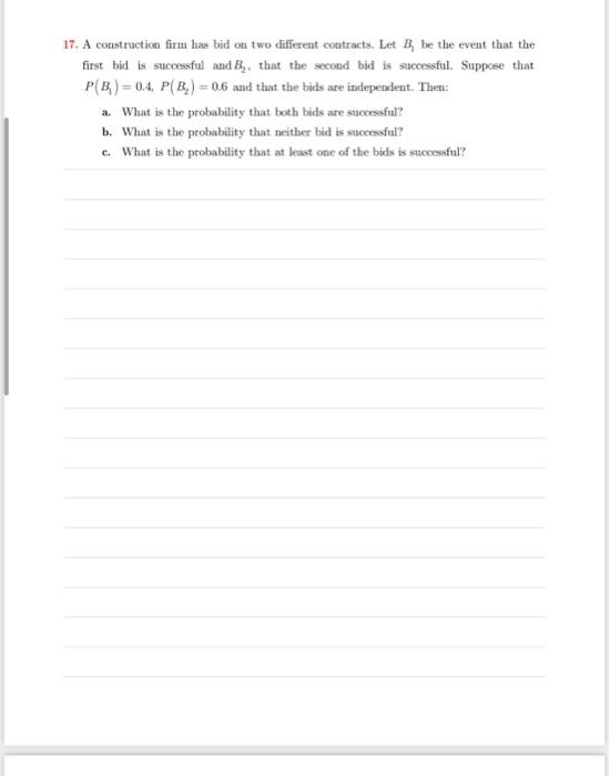 Solved 17. A Construction Firm Has Bid On Two Different | Chegg.com