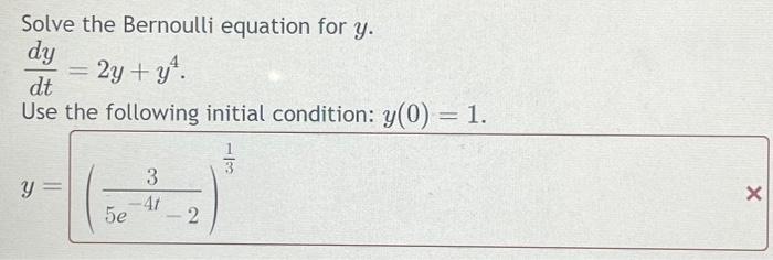 Solved Solve the Bernoulli equation for y. dy 2y + y². dt | Chegg.com