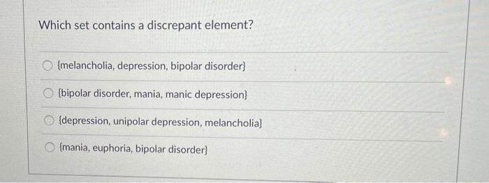 Solved Which set contains a discrepant element? | Chegg.com