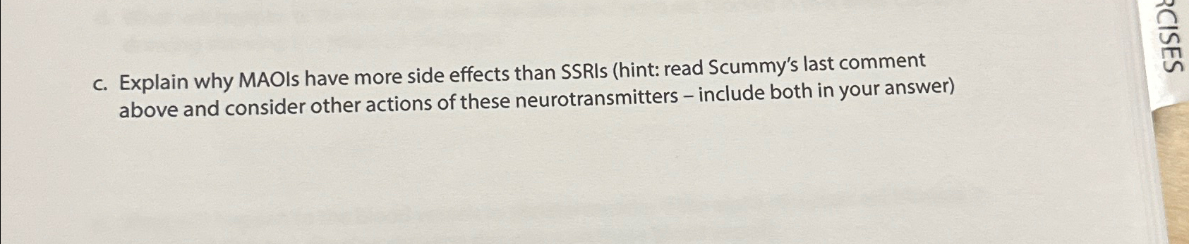 Solved c. ﻿Explain why MAOIs have more side effects than | Chegg.com