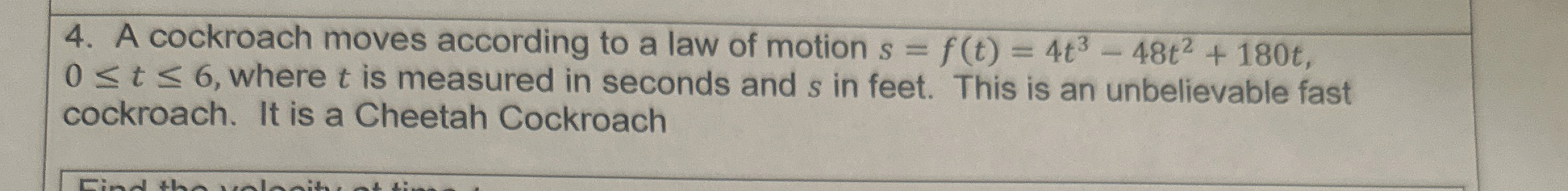 Solved A cockroach moves according to a law of motion | Chegg.com