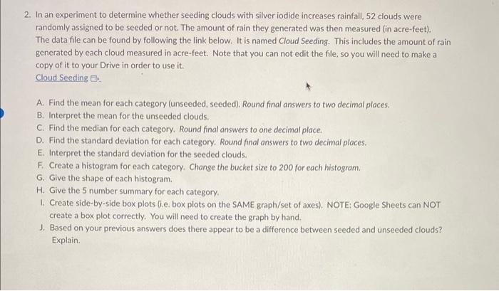 Solved 2. In an experiment to determine whether seeding Chegg