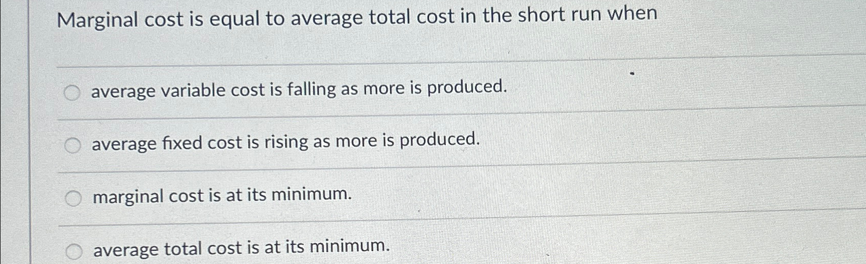 Solved Marginal cost is equal to average total cost in the | Chegg.com