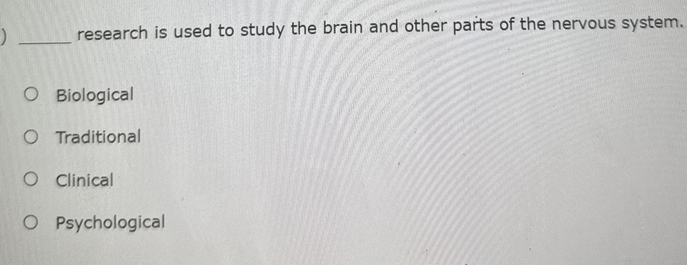 Solved research is used to study the brain and other parts | Chegg.com