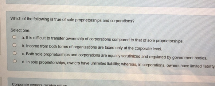 Solved: Which Of The Following Is True Of Sole Proprietors... | Chegg.com
