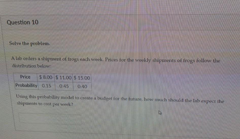 Solved Question 10 Solve the problem. A lab orders a | Chegg.com