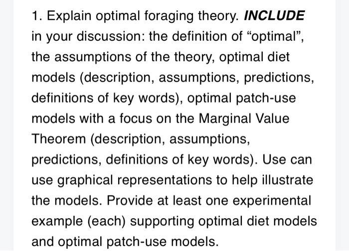 Solved 1. Explain optimal foraging theory. INCLUDE in your | Chegg.com