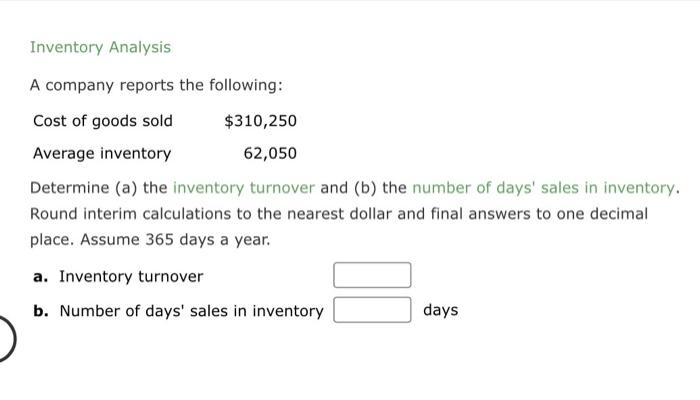 Solved Inventory Analysis A company reports the following: | Chegg.com