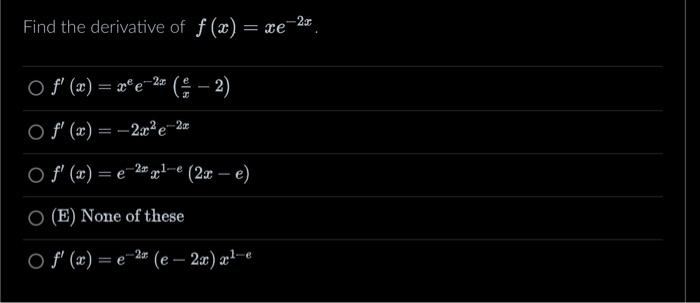 solved-2x-find-the-derivative-of-f-x-xe-2x-x-chegg