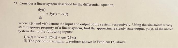 Solved *3. Consider a linear system described by the | Chegg.com