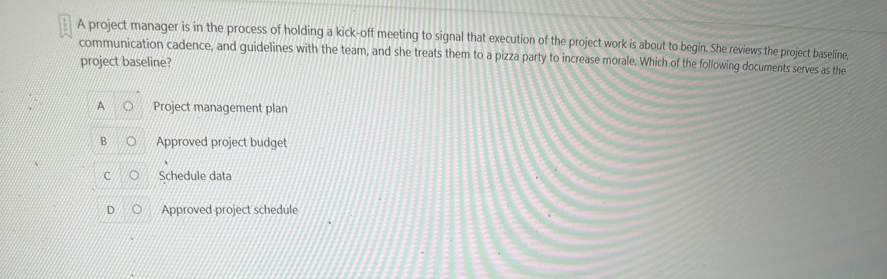 Solved A project manager is in the process of holding a | Chegg.com