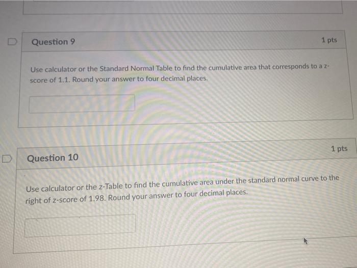 Solved Question 9 1 pts Use calculator or the Standard | Chegg.com