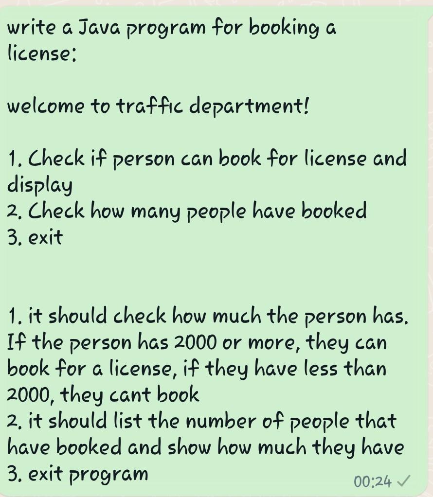 Solved write a Java program for booking a license: welcome | Chegg.com