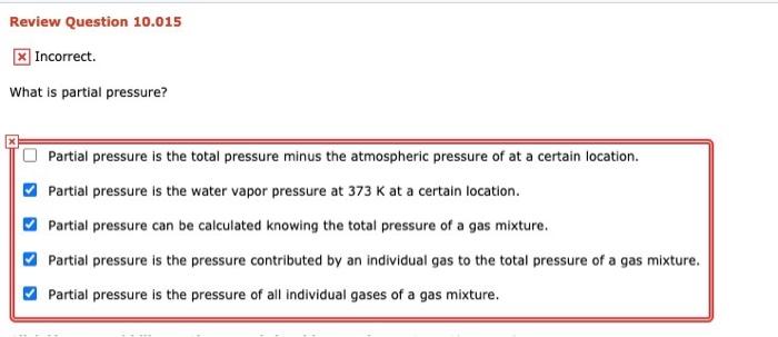 Solved Review Question 10.015 Incorrect. What is partial | Chegg.com