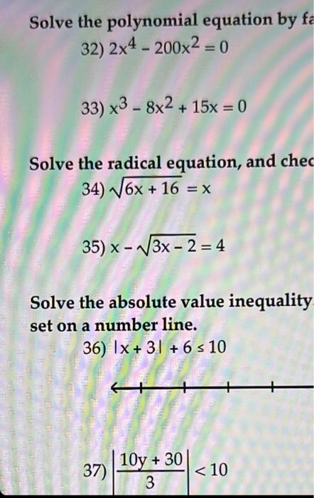 Solved Solve The Polynomial Equation By F 32 2x4−200x2 0