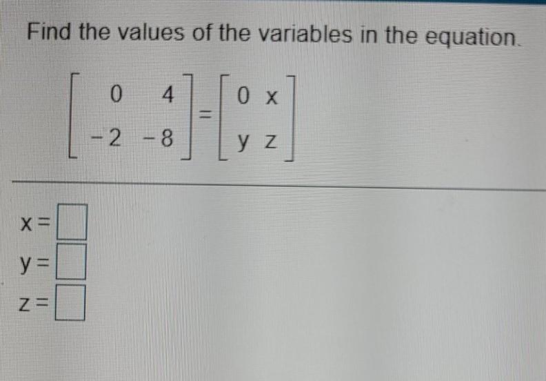 Solved Find the values of the variables in the equation. 0 4 | Chegg.com