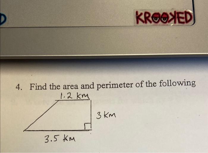 Solved 4. Find the area and perimeter of the following | Chegg.com