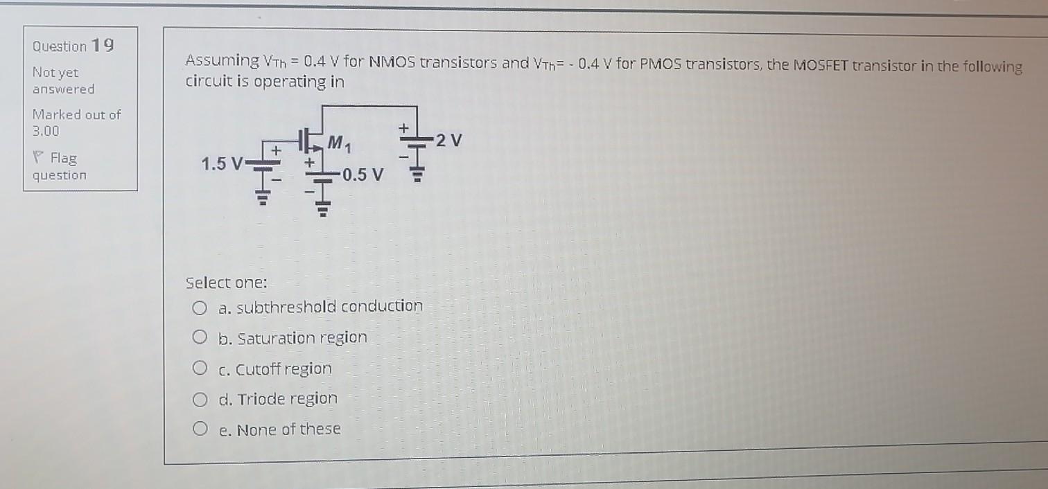 Solved Question 17 In a common source stage, the operating | Chegg.com