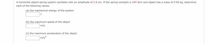 Solved A horizontal object-spring system oscillates with an | Chegg.com