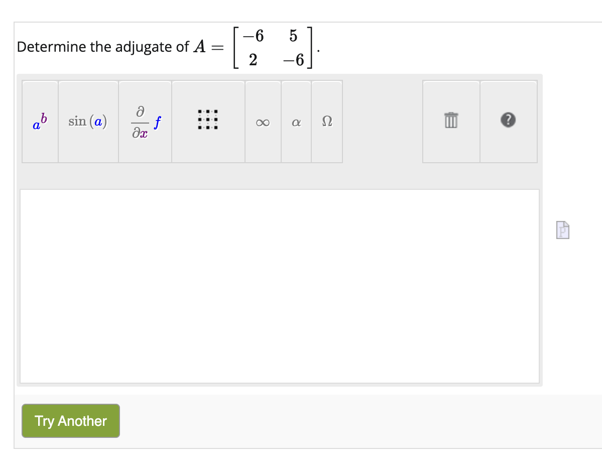 Solved Determine the adjugate of A=[-652-6]. | Chegg.com