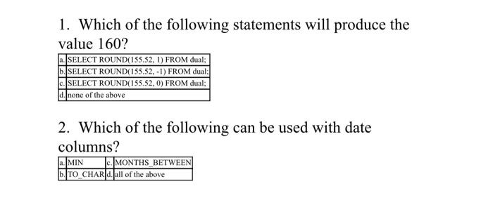 Solved 1. Which of the following statements will produce the | Chegg.com
