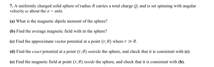 Solved 7. A uniformly charged solid sphere of radius R | Chegg.com