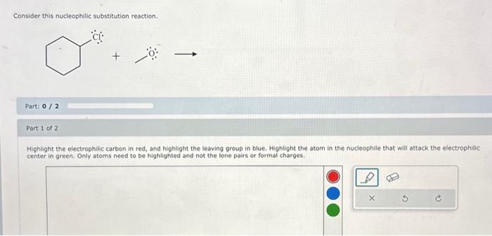 Solved Highlight the electrophilic carbon in red, and | Chegg.com