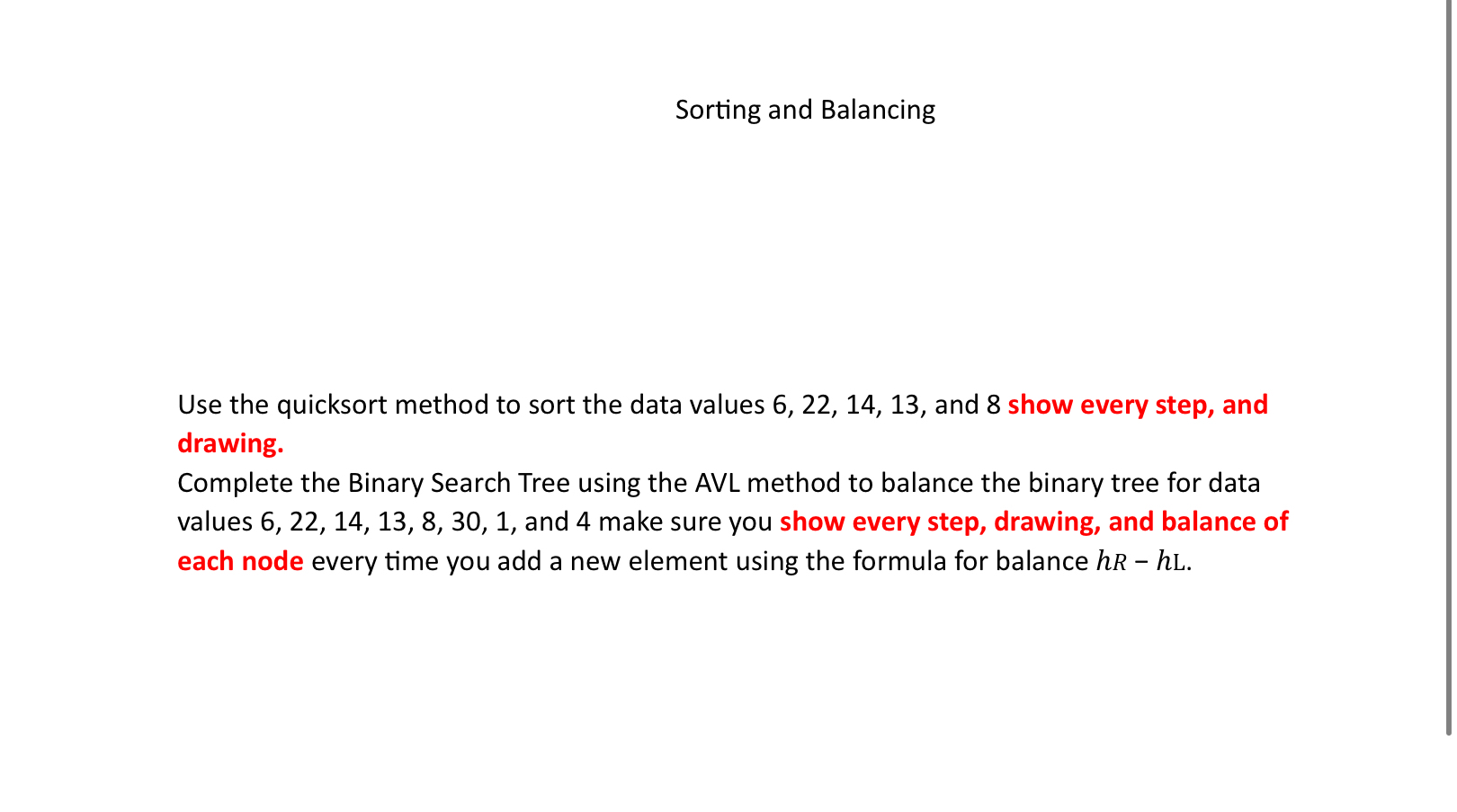 Solved Sorting And BalancingUse The Quicksort Method To Sort | Chegg.com