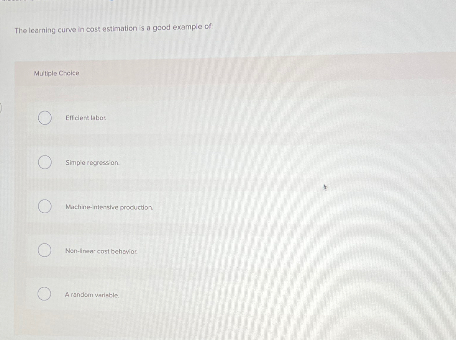 Solved The learning curve in cost estimation is a good | Chegg.com