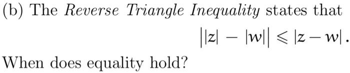 Solved (b) The Reverse Triangle Inequality States That | Chegg.com