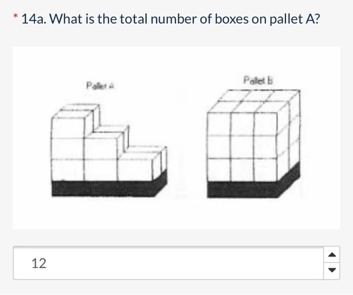 Solved 14a. What is the total number of boxes on pallet A? | Chegg.com