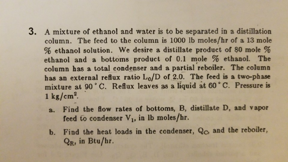 Solved 3. A mixture of ethanol and water is to be separated | Chegg.com